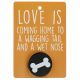 Hondenriemhanger (Pooch Pal) - DL15 -  Love Is Coming Home To