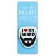 I saw this Magnet and .... - MA073 - I ♥ My Beard