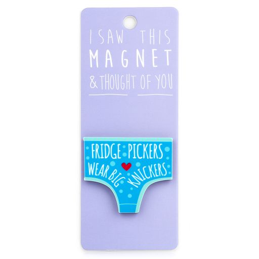 I saw this Magnet and .... - MA096 - Fridge Pickers