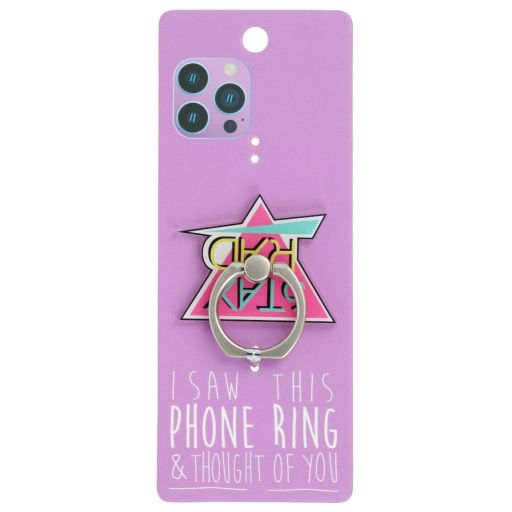 Phone Ring Holder - PR062 - I Saw This Phone Ring - Stay Rad